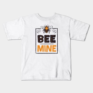 Bee Mine | Cute Valentine's Day Bee Kids T-Shirt